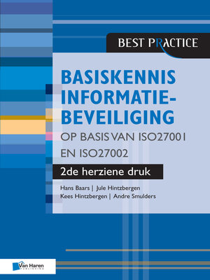 cover image of Basiskennis informatiebeveiliging op basis van ISO27001 en ISO27002--2de herziene druk